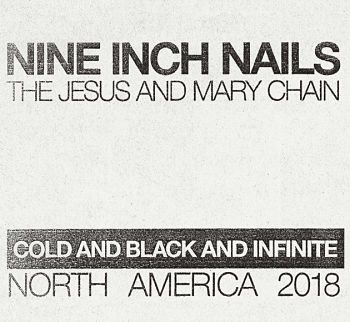 Nine Inch Nails: Cold and Black and Infinite North America 2018 - Alternative Rock